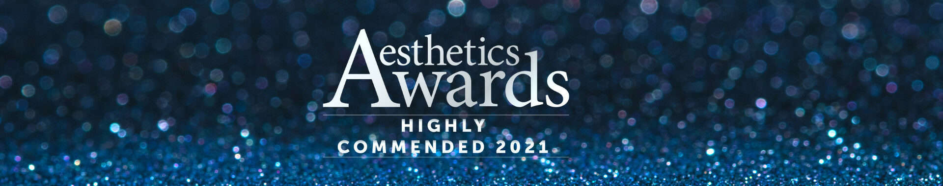 Aesthetics Awards 2021 Highly Commended