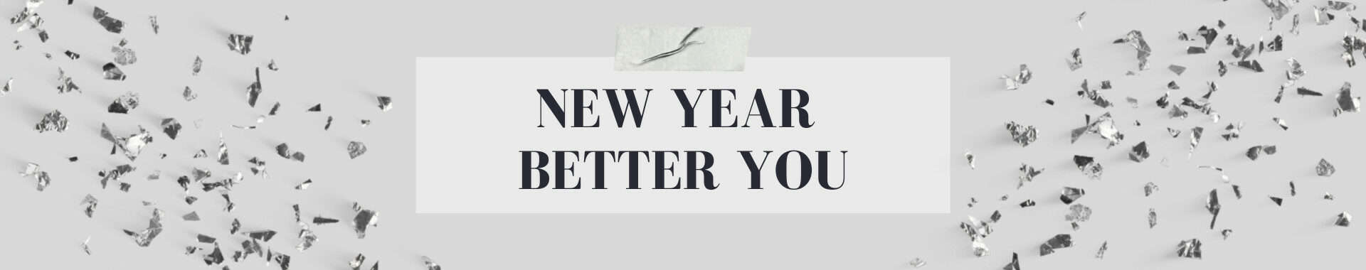 New Year, Better You!