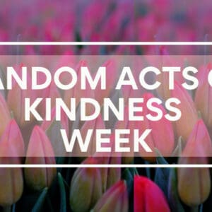 Random Acts of Kindness Week