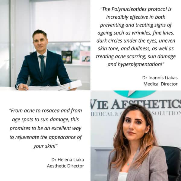 polynucleotides treatment at vie aesthetics quote from doctor helena liaka and dr ioannis liakas