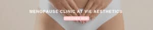 menopause clinic in essex and london vie aesthetics private