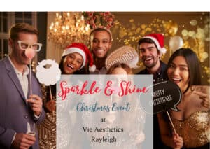 Christmas Event at Vie Aesthetics Rayleigh