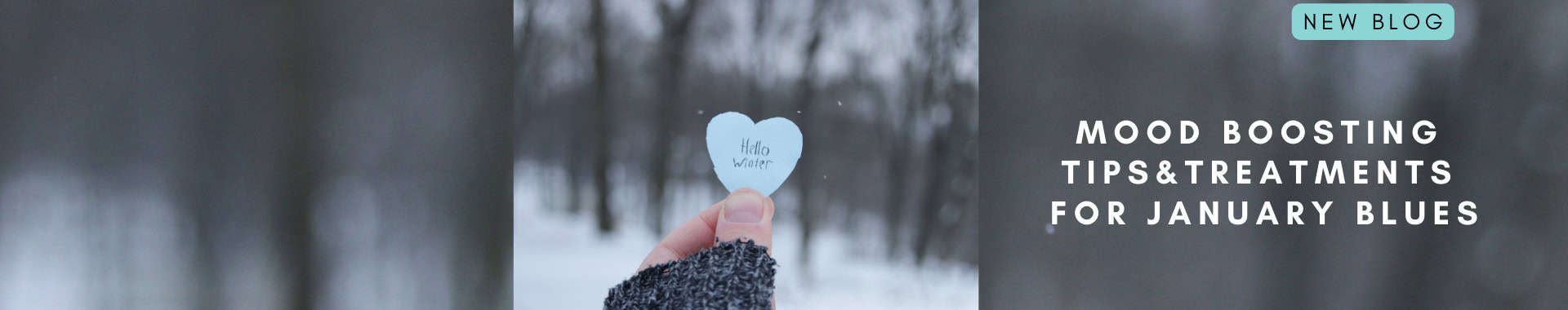 Blog about TIps and Treatments for Beating the January Blues