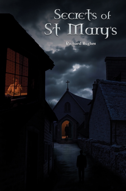 secrets of st mary's book by richard hughes crime thriller novel 2025