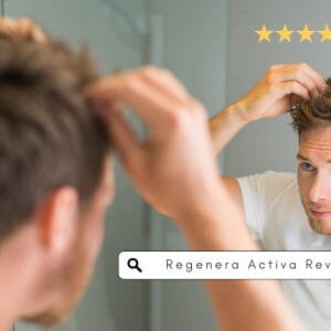 Regenera Activa Reviews: Real Results for Thinning Hair