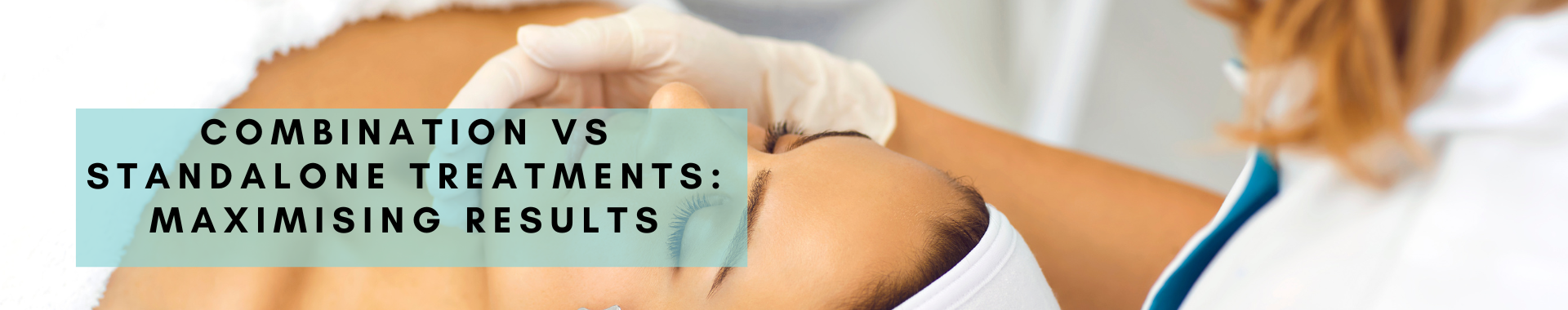 Blog: Combination vs Standalone Treatments