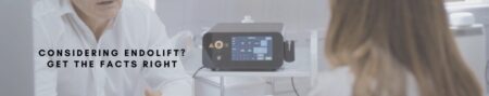 Endolift Laser Treatment: The Definitive Guide to Non-Surgical Skin Lifting