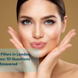 Dermal Fillers in London and Essex: 10 Questions Answered